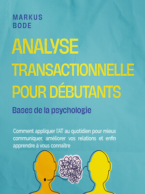 cover image of Analyse transactionnelle pour débutants – Bases de la psychologie